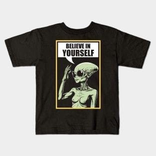 Believe In Yourself Alien Offensive Funny Kids T-Shirt